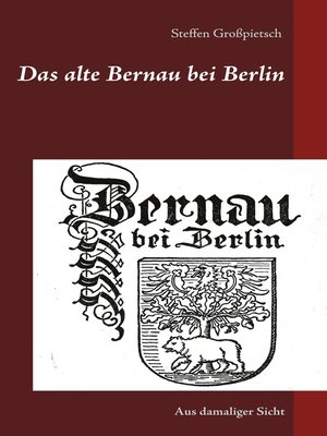 cover image of Das alte Bernau bei Berlin